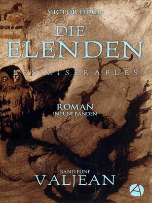 cover image of Die Elenden. Band Fünf